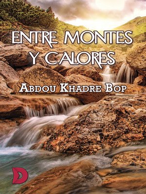 cover image of Entre montes y calores